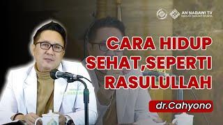 INILAH CARA HIDUP SEHAT ALA RASULULLAH, Terapi Holistik - dr. R. Cahyono Sp Naturopathy