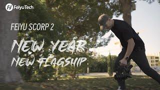 New Year New Flagship| FeiyuTech SCORP 2