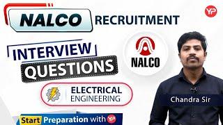 Interview Questions for NALCO GET | Electrical Engg. | Start Interview Preparation