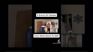 Karen White Reacts To Cardi B #kshavon #cardib #karen #fyp