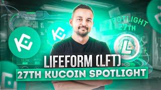 SpotLight na Kucoin tokena Lifeform $LFT - Krok po Kroku