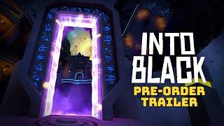 Into Black | Pre-Order Trailer | Meta Quest