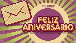 Mildred - Feliz Aniversário