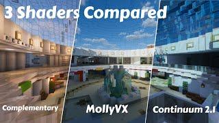 Continuum 2.1 vs MollyVX vs Complementary | Shaders Comparison