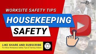 Worksite Housekeeping Safety Tips from SafetyVideos.com