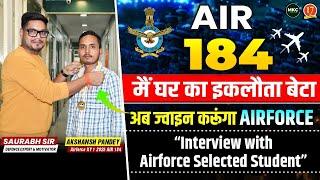 Airforce AIR 184 | Airforce Selected Student Interview | Airforce PSL List 2025 | Airforce Topper