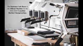 Sanremo Cafe Racer is the Official Machine for the 2022 - 2025  Canadian Barista Championships