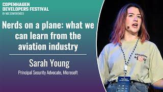 Nerds on a plane: what we can learn from the aviation industry - Sarah Young - CPH DevFest 2024