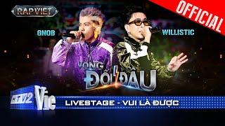 VUI LÀ ĐƯỢC - Gnob x willistic khiến cả trường quay nhún nhảy | Rap Việt 2024 [Live Stage]