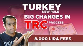 Turkey New Rule For TRC New Requirements