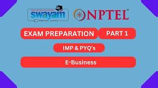 E-Business Part 1 || NPTEL Exam Series 2024 #nptel #nptel2024 || NPTEL 2024 #myswayam