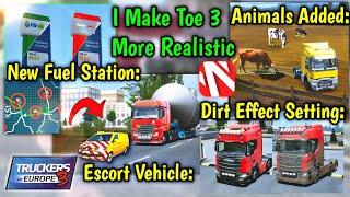 I Made Truckers Of Europe 3 More Realistic! - 7 New Features Added