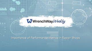 Importance of Performance Metrics in Repair Shops | WrenchWay Weekly