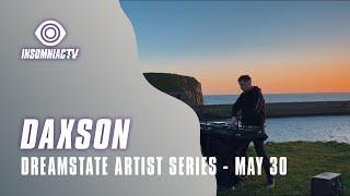 Daxson for Dreamstate Artist Series (May 30, 2021)