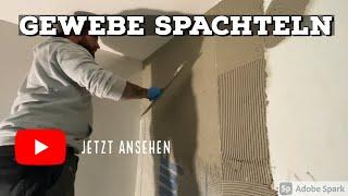 Gewebe spachteln - Wie wirds gemacht