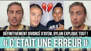 DYLAN ET AYEM OFFICIELLEMENT DIVORCÉS, C'EST DÉFINITIVEMENT FINI ENTRE EUX  LES RAISONS DÉVOILÉES