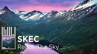 SkEc - Reach The Sky