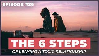 The Stages of Change When Leaving an Unhealthy Relationship - 12 Week Relationships Podcast #26