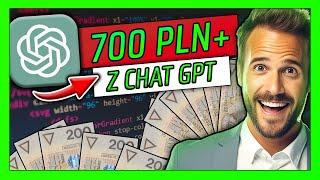 JAK ZAROBIŁEM 700 ZŁ+ Z CHAT GPT  -  ZARABIANIE PRZEZ INTERNET W 2023 ROKU