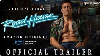 Road House Trailer 2024 | Amazon Prime | Jake Gyllenhaal |Road House Movie Trailer|Road House Teaser