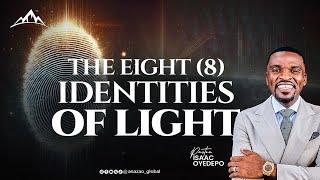 THE (8) IDENTITIES OF LIGHT || ANGLICAN COMMUNION, OKRIKA || YOUR LIGHT HAS COME || ISAAC OYEDEPO