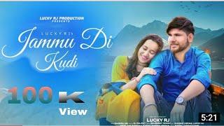 Jammu DI Kudi || Lucky RJ || Director RJ Rajput || Dogri Song || Latest Dogri Himachali Song ||