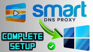 How to Setup Smart DNS Proxy on Windows | Smart DNS Proxy setup for PC