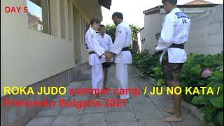 ROKA JUDO summer camp/ KATA judo / KATA karate / KATA aikido / JU NO KATA / Primorsko Bulgaria 2021