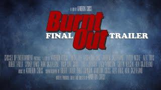 Burnt Out (2024) - Official Short Film - Final Trailer