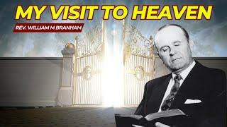 William Branham Visits Heaven || 1961 [Article]