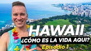 ¡ASI ES HAWAII!   ¿ES TAN CARO COMO DICEN? - Episodio 1