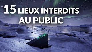 Ces 15 Lieux sont INTERDITS au Public 