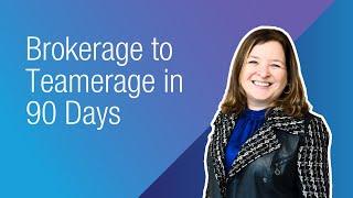 Brokerage to Teamerage in 90 Days with MAPS Coach Ilana Hubert-Katz