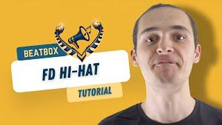 BEATBOX TUTORIAL - FD Hi-Hat by Aëlmight