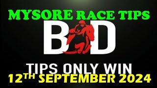 MYSORE RACE TIPS | 12/09/2024 | HORSE RACING | INDIAN HORSE RACING TIPS | RACE TIPS |(@TIPSONLYWIN )