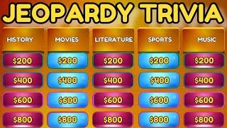 Jeopardy Trivia Challenge  | History, Literature, Movies, Sports & Music!