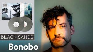 Bonobo - Black Sands (Full Album)