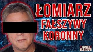 Włodzimierz "ŁOMIARZ" C. - świadek koronny, który założył własny gang