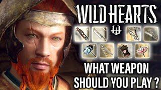 Wild Hearts - What Weapon is Right for YOU?