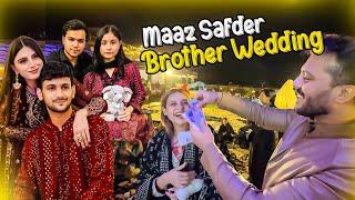 Maaz Safder Brother Wedding Event  Bohat Enjoy Kiya Aj 