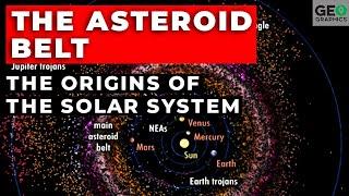 The Asteroid Belt: The Origins of the Solar System