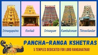 What are the Pancha-Ranga Kshetram(Temples) ? | 5 Lord Vishnu Temples on the banks of River Cauvery