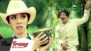 Ơn Giời! Ông Bụt Đây Rồi! - Thu Trang -  Trường Giang -  Tiến Luật [Official]