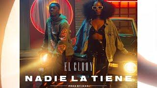 El Clooy - Nadie La Tiene [Video Oficial]