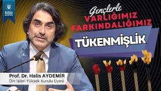 83 - Gençlerle Söyleşi: Tükenmişlik - Varlığımız Farkındalığımız - 14.01.2022