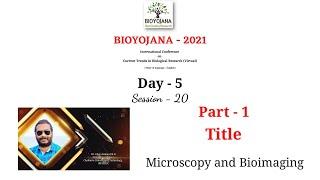 BioYojana - 2021: Day - 5: Dr. Vijay Asokan from Chalmers University of Technology, Sweden. Part - 1