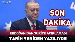 Erdoğan'dan #Sondakika Suriye Açıklaması! Tarih Yeniden Yazılıyor...