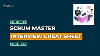 Scrum Master Interview CHEAT SHEET | Crack Interview With These Tips | Agilemania