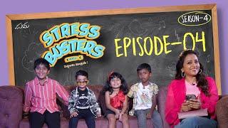 Stress Busters || Season 4 || Episode 4