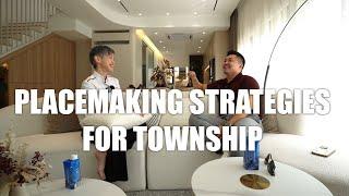 PLACEMAKING STRATEGIES FOR TOWNSHIP | MY FIRST PROPERTY PODCAST #044